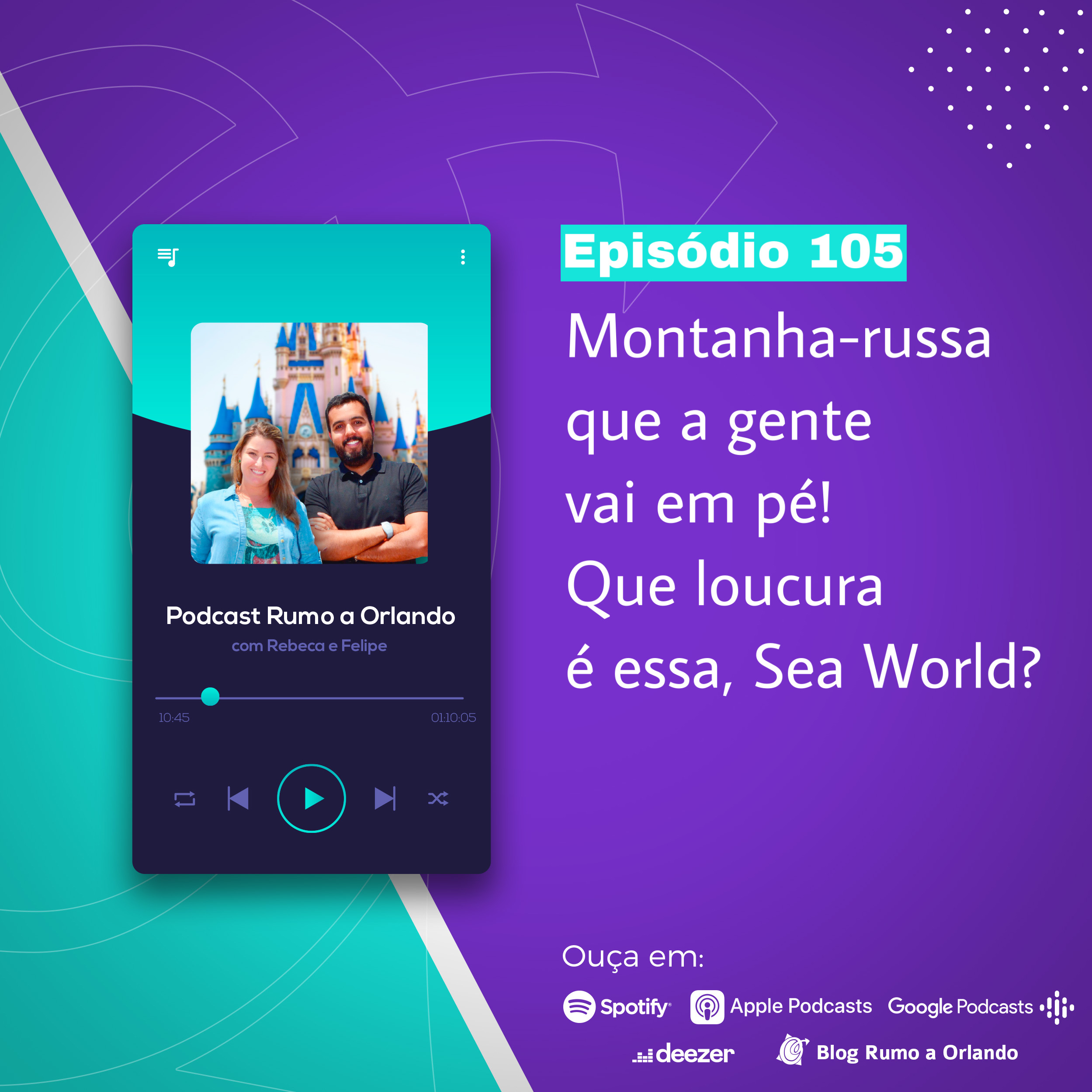 Podcast Rumo a Orlando