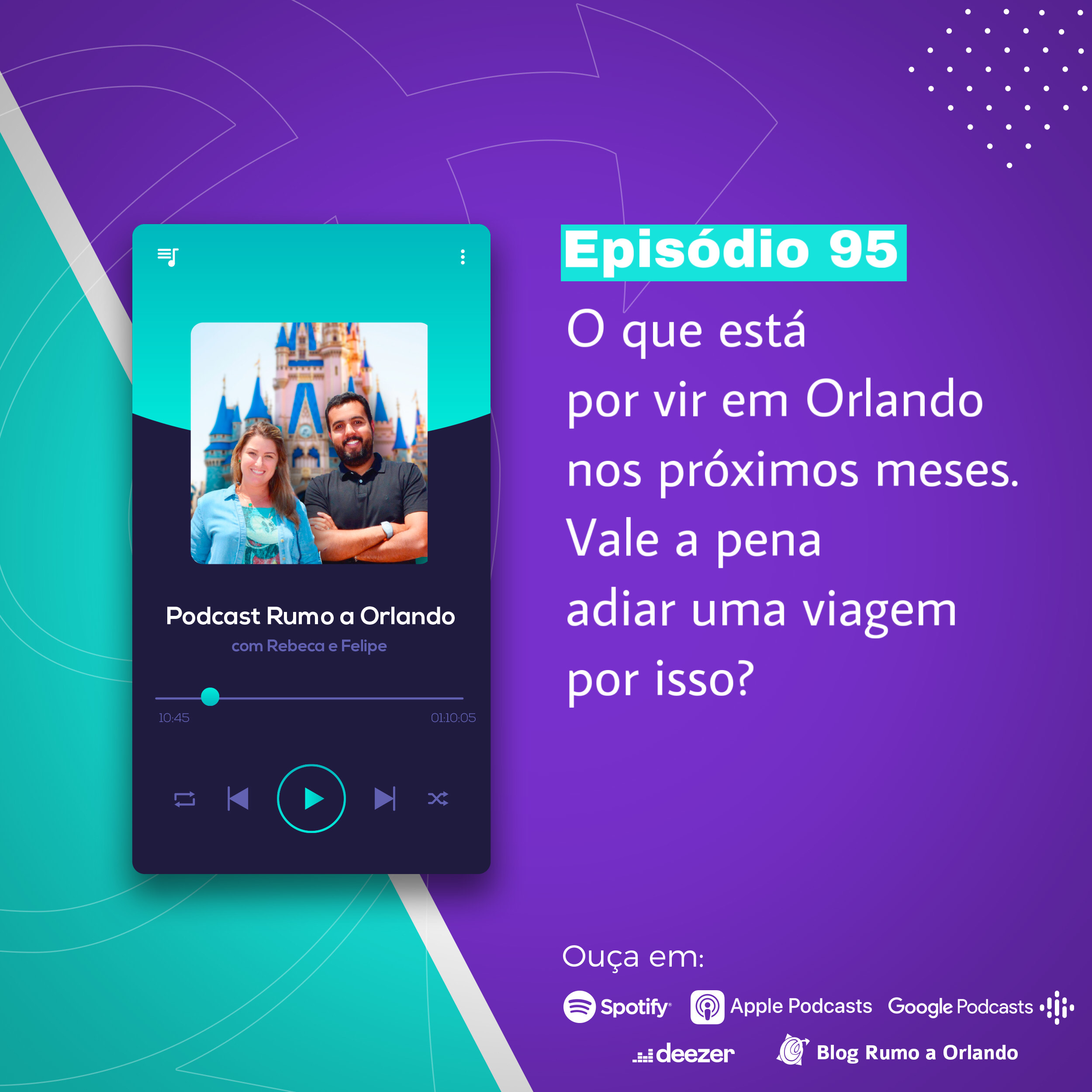 Podcast Rumo a Orlando